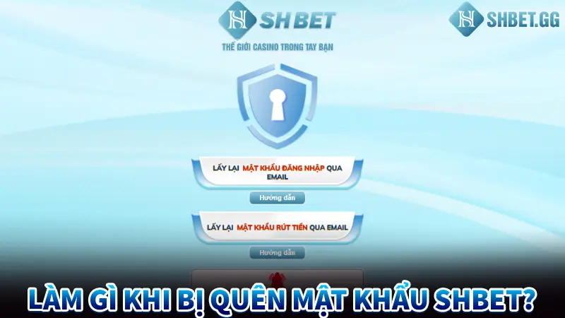 Làm gì khi bị quên mật khẩu Shbet