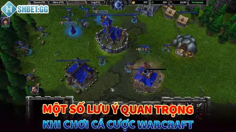 Một số lưu ý quan trọng khi chơi cá cược Warcraft