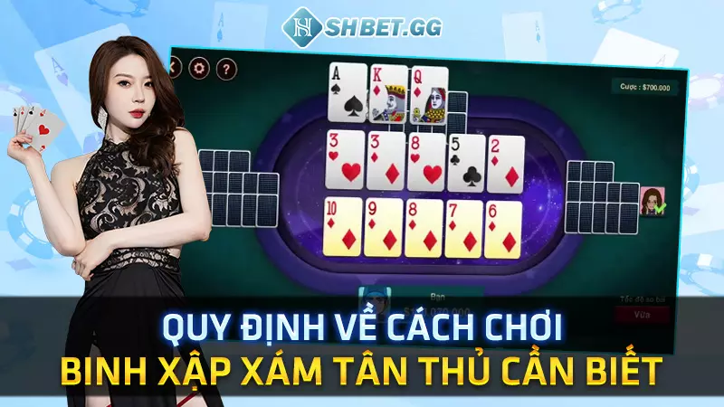 Quy định về cách chơi binh xập xám tân thủ cần biết