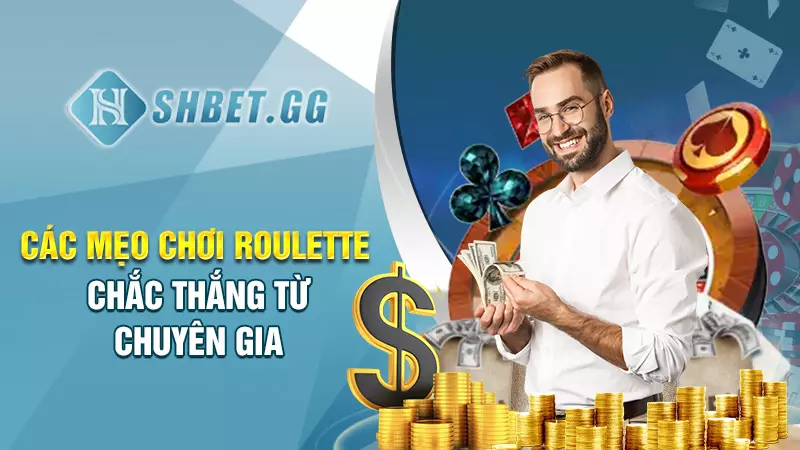 Các mẹo chơi roulette chắc thắng từ chuyên gia