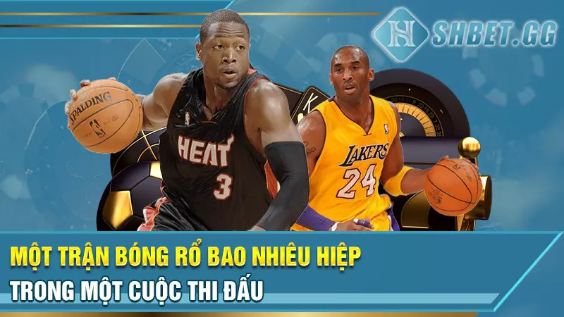 Một trận bóng rổ bao nhiêu hiệp trong một cuộc thi đấu