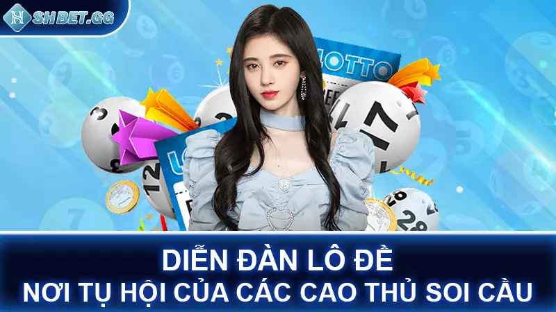 Diễn đàn lô đề - Nơi tụ hội của các cao thủ soi cầu