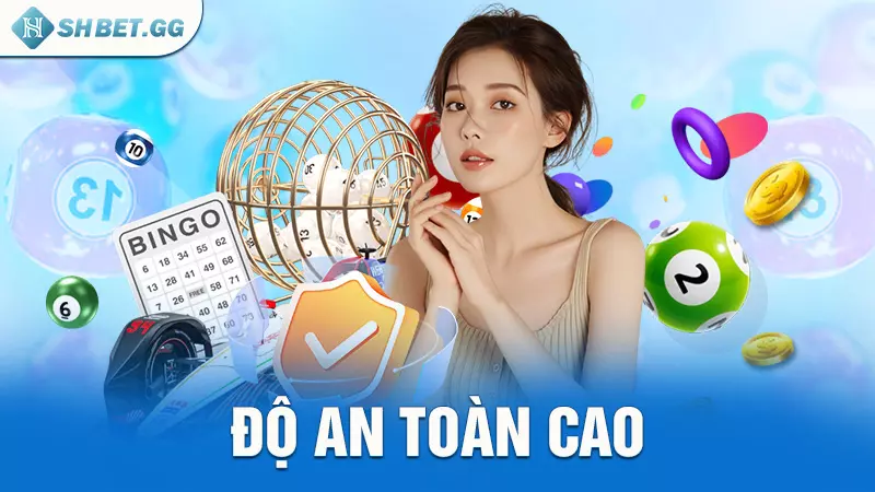 Độ an toàn cao